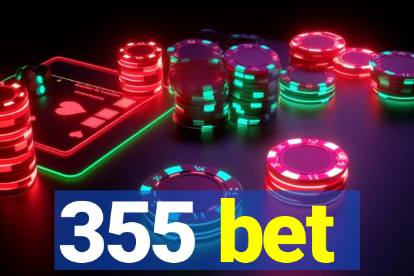 355 bet